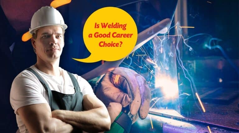 is welding a good career choice